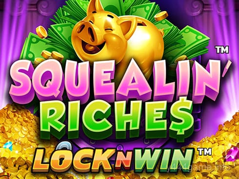 Squealin' Riches